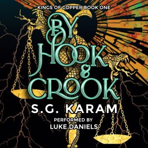 By Hook & Crook by S.G. Karam audiobook cover